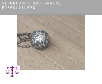 Gironcourt-sur-Vraine  foreclosures