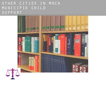Other cities in Moca Municipio  child support
