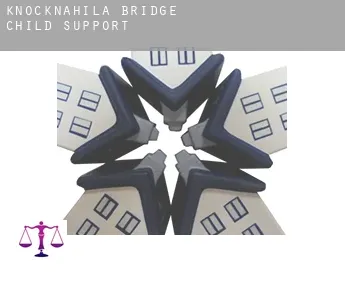 Knocknahila Bridge  child support