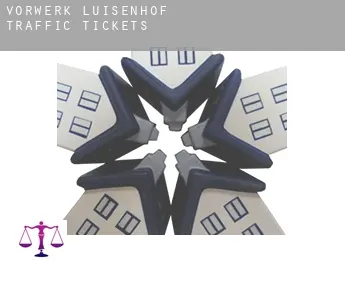 Vorwerk Luisenhof  traffic tickets
