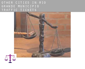 Other cities in Rio Grande Municipio  traffic tickets