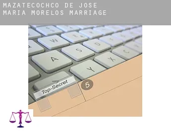 Mazatecochco de Jose Maria Morelos  marriage