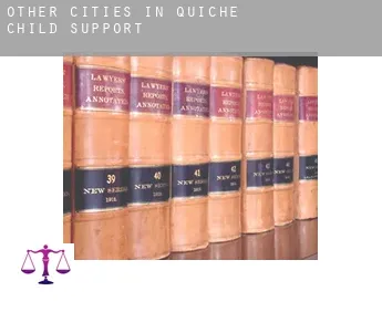 Other cities in Quiche  child support