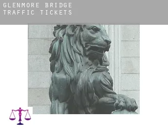 Glenmore Bridge  traffic tickets