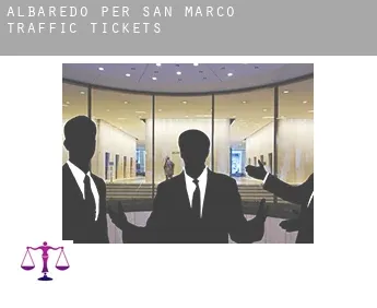 Albaredo per San Marco  traffic tickets