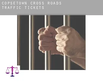 Copsetown Cross Roads  traffic tickets