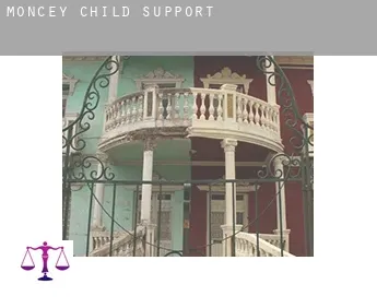 Moncey  child support