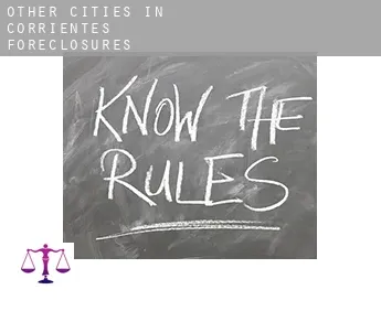 Other cities in Corrientes foreclosures