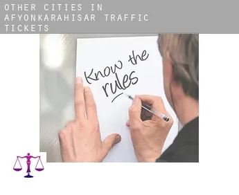 Other cities in Afyonkarahisar traffic tickets